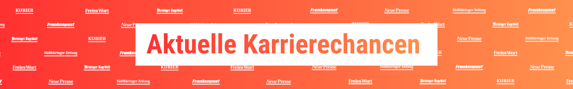 Banner with orange gradient background and repeating newspaper logos, centered white panel reading 'Aktuelle Karrierechancen'.